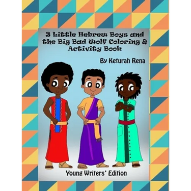 3 Little Hebrew Boys and The Big Bad Wolf: Young Writers Edition