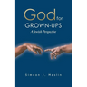 God for Grown-Ups: A Jewish Perspective