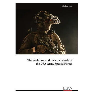 The evolution and the crucial role of the USA Army Special Forces