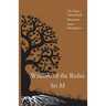 Wisdom of the Rishis: The Three Upanishads: Ishavasya, Kena & Mandukya