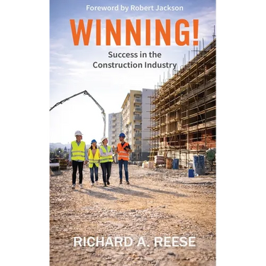 Winning!: Success in the Construction Industry