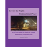 Is This the Night: Finding Inner Peace: a self-care guide for family & friends impacted by a suicidal crisis