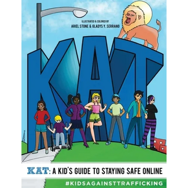 KAT - A Kid's Guide to Staying Safe Online: A Kid's Guide to Staying Safe Online