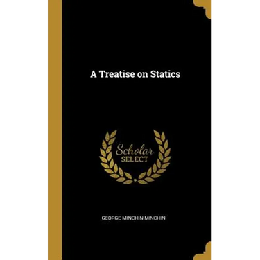 A Treatise on Statics