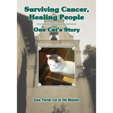 Surviving Cancer, Healing People: One Cat's Story