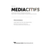 MediaCities: Proceedings