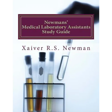 Newmans' Medical Laboratory Assistants Study Guide: A Laboratory Synopsis