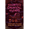 Haunted Carnival Hijinks: A Spooky, Spicy Halloween