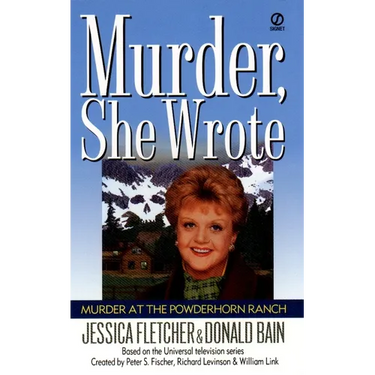 Murder, She Wrote: Murder at the Powderhorn Ranch
