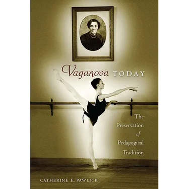 Vaganova Today: The Preservation of Pedagogical Tradition