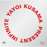 Yayoi Kusama: Present Infinite