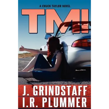 T M I: A Chuck Taylor Novel