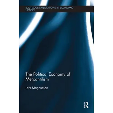 The Political Economy of Mercantilism