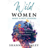 Wild Women Make the Best Leaders