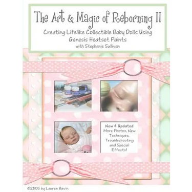 The Art & Magic of Reborning, Edition II