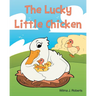 The Lucky Little Chicken