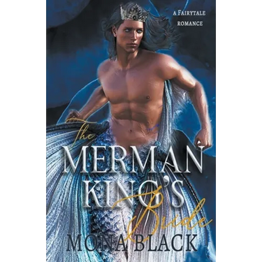 The Merman King's Bride: A Fairytale Romance