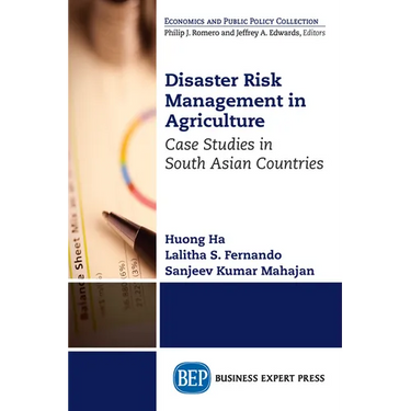 Disaster Risk Management in Agriculture: Case Studies in South Asian Countries