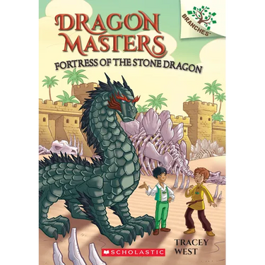 Fortress of the Stone Dragon: A Branches Book (Dragon Masters #17): Volume 17