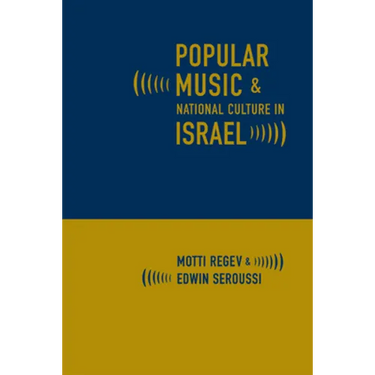 Popular Music and National Culture in Israel