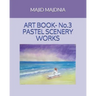 Art Book- Pastel Scenery Works