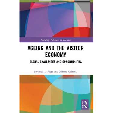 Ageing and the Visitor Economy: Global Challenges and Opportunities