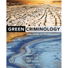 Green Criminology: Crime, Justice, and the Environment