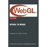 OpenGL to WebGL: Bridging the Graphics Divide