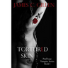 Tortured Skin