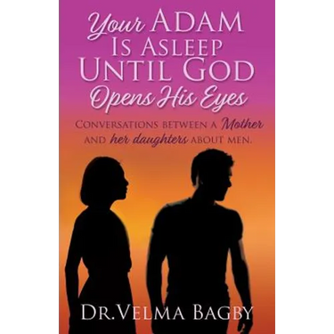 Your Adam Is Asleep Until God Opens His Eyes