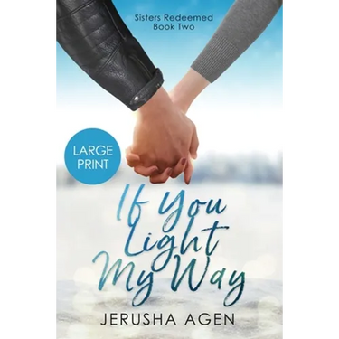 If You Light My Way: A Clean Christian Romance (Large Print)