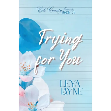 Trying for You