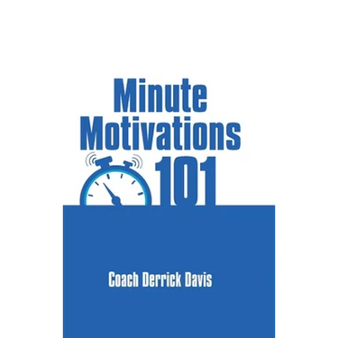 Minute Motivations 101