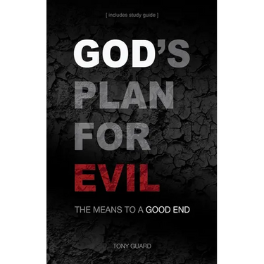 God's Plan for Evil: The means to a good end