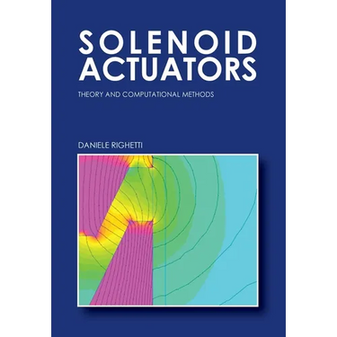 Solenoid Actuators: Theory and Computational Methods