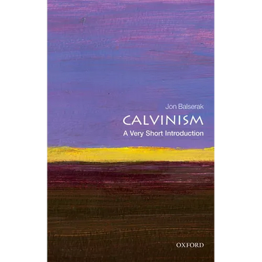Calvinism: A Very Short Introduction