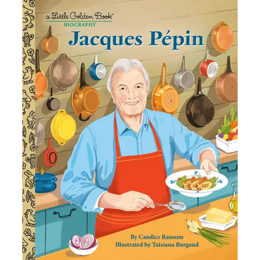 Jacques Pépin: A Little Golden Book Biography