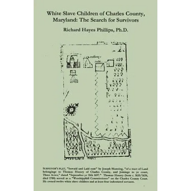 White Slave Children of Charles County, Maryland: The Search for Survivors
