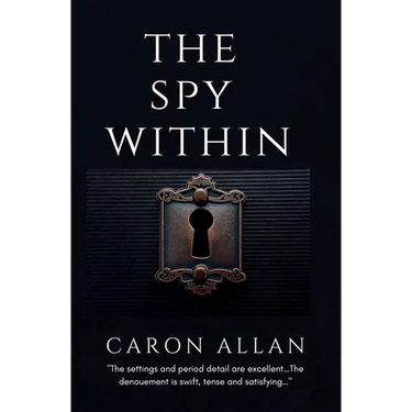 The Spy Within: a romantic traditional cozy mystery