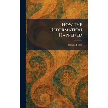 How the Reformation Happened