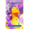 The Sacred Spot: A Handbook For Sexual Awakening
