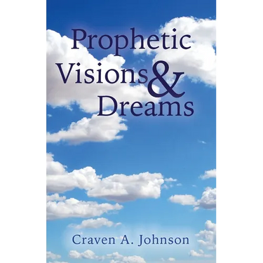 Prophetic Visions & Dreams
