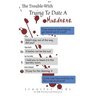 The Trouble with Trying to Date a Murderer