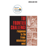 The Frontier Challenge: Responses to the Trans-Mississippi West