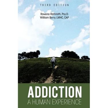 Addiction: A Human Experience