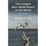 The Longest Man-Made Beach In The World: Biloxi Stories