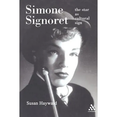 Simone Signoret: The Star as Cultural Sign