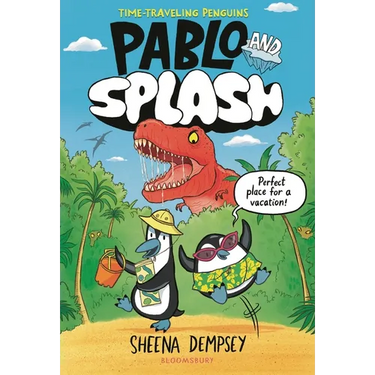 Pablo and Splash: The Hilarious Kids' Graphic Novel Series about Time-Travelling Penguins