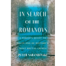 In Search of the Romanovs: A Family's Quest to Solve One of History's Most Brutal Crimes