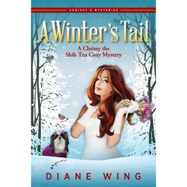 A Winter's Tail: A Chrissy the Shih Tzu Cozy Mystery